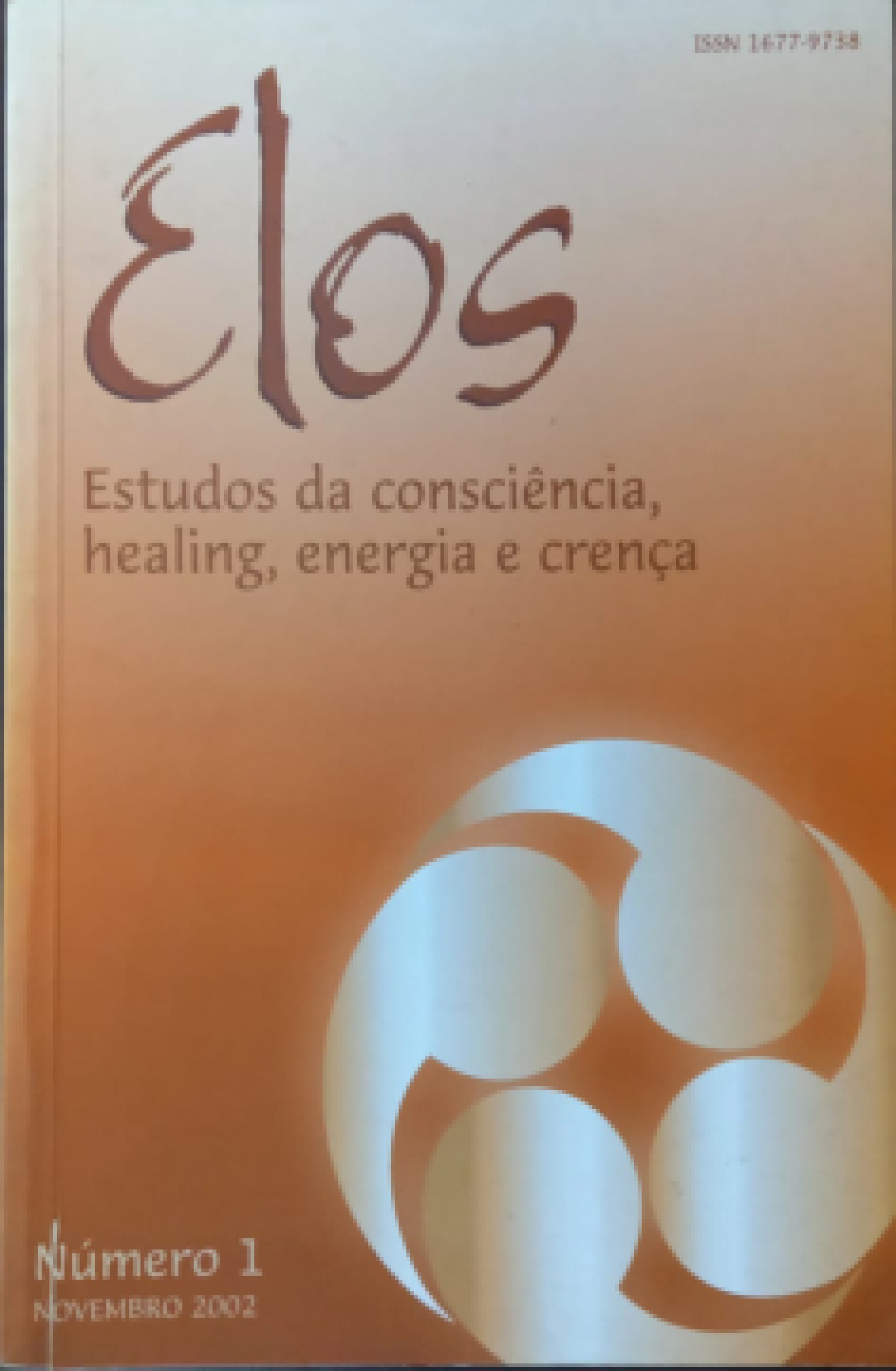 Elos - Estudos da consciência, healing, energia e crença - Vol. 1