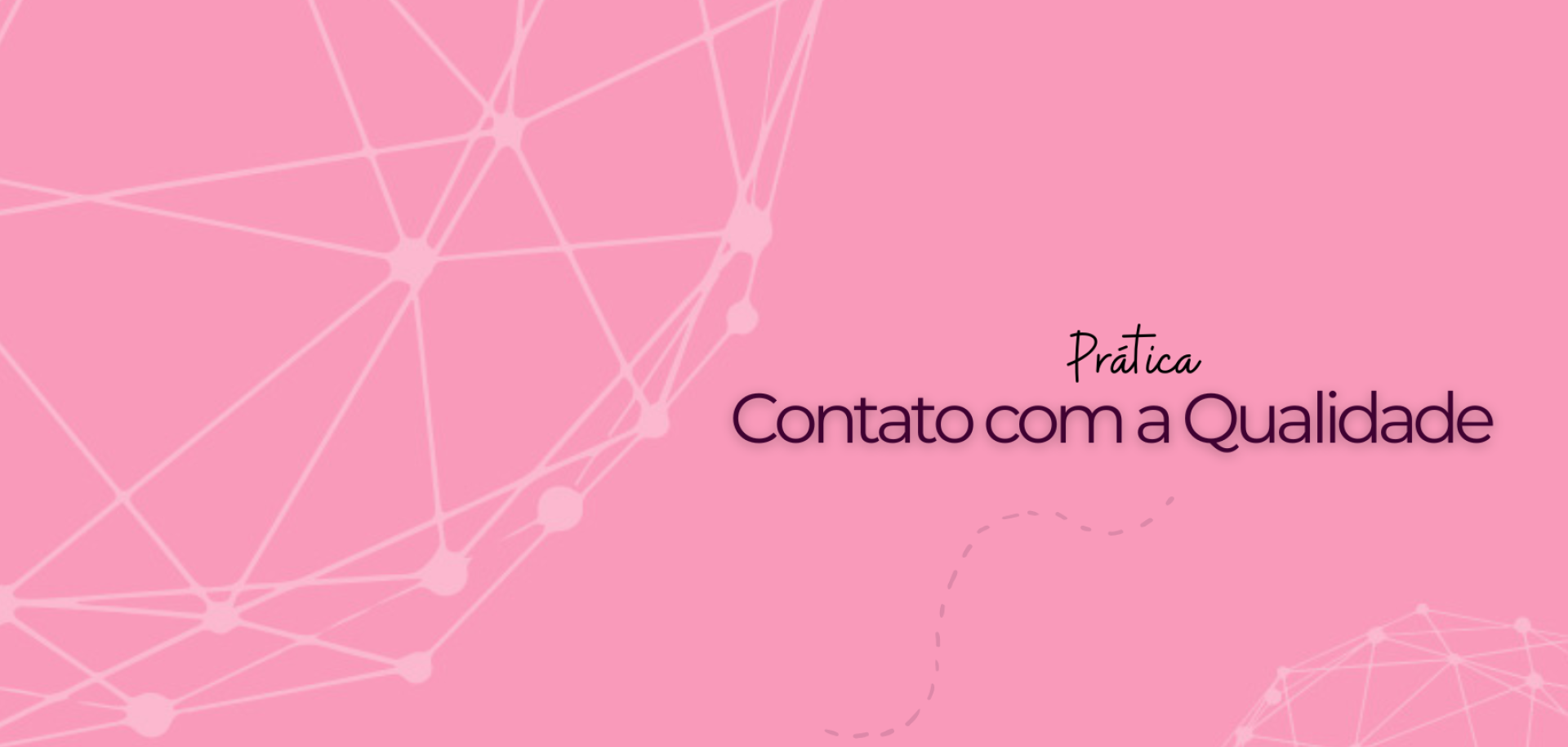 Prática: Contato com a Qualidade