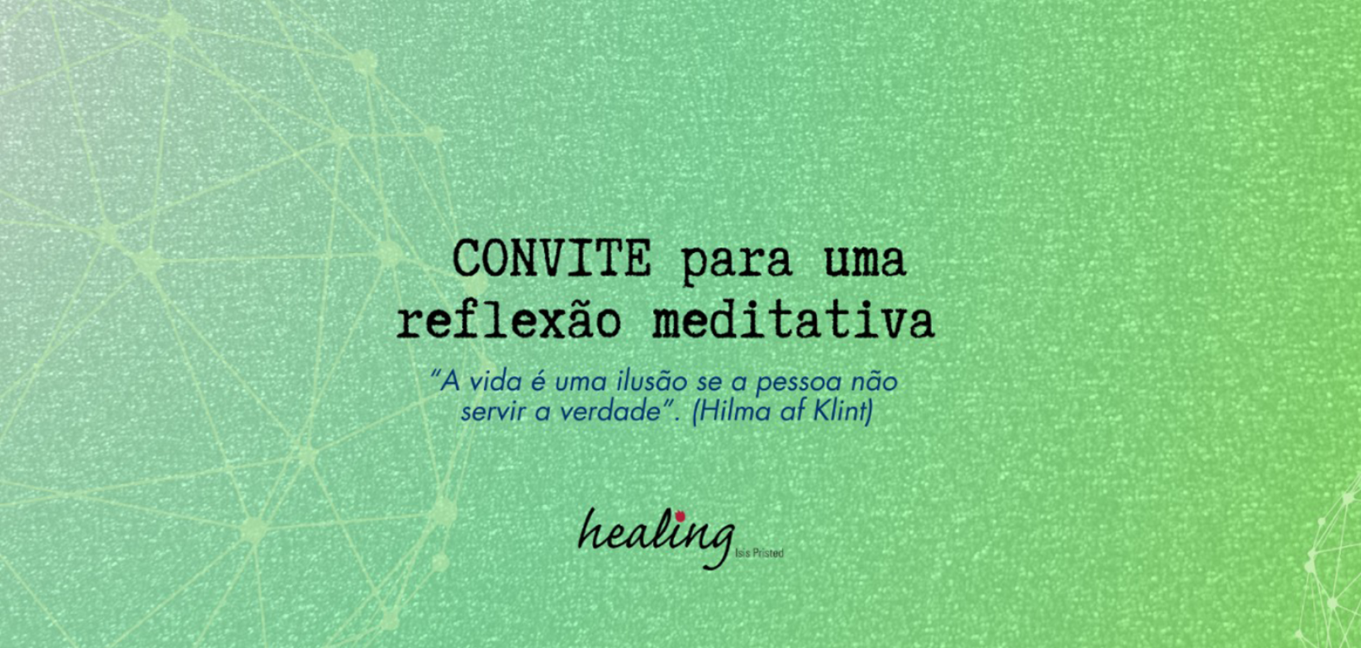 CONVITE para uma reflexão meditativa